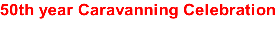 50th year Caravanning Celebration
