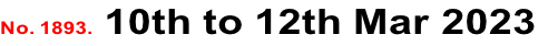 No. 1893. 10th to 12th Mar 2023