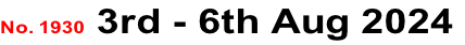 No. 1930 3rd - 6th Aug 2024