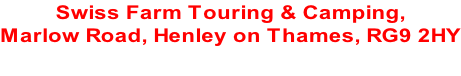 Swiss Farm Touring & Camping,  Marlow Road, Henley on Thames, RG9 2HY