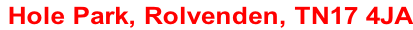 Hole Park, Rolvenden, TN17 4JA