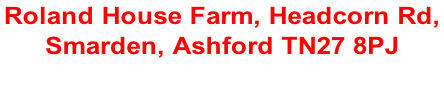 Roland House Farm, Headcorn Rd,  Smarden, Ashford TN27 8PJ