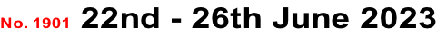 No. 1901 22nd - 26th June 2023