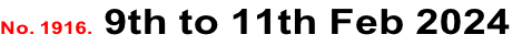 No. 1916. 9th to 11th Feb 2024